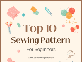 Top 10 Sewing Patterns for Beginners