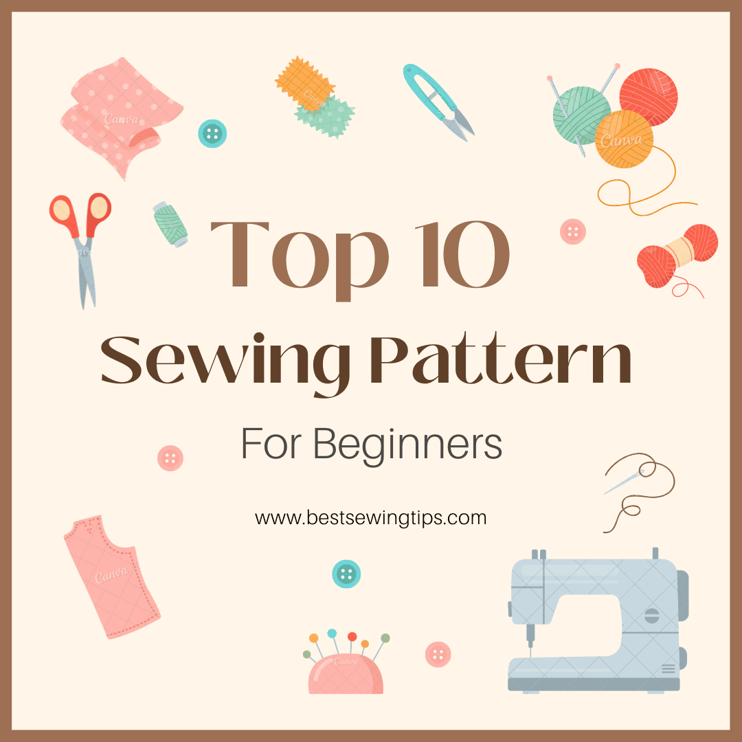 Top 10 Sewing Patterns for Beginners